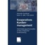 Kooperatives Kundenmanagement: Wertschopfungspartnerschaften Als Basis Erfolgrei