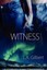 Witness by L.A. Gilbert (English) Paperback Book Free Shipping!