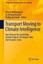 Transport Moving to Climate Intelligence, Werner Rothengatter