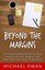 Beyond the Margins: An Indispensable Guide for First-Time Freelance Writers,