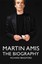 Martin Amis: The Biography by Richard Bradford.