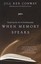 When Memory Speaks: Exploring the Art of Autobiography by Jill Ker Conway.
