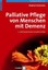 Palliative Pflege von Menschen mit Demenz, Stephan Kostrzewa