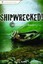 Shipwrecked!: Deadly Adventures and Disasters at Sea by Evan L Balkan, Evan...