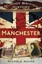 Bloody British History: Manchester by Michala Hulme.