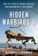 Hidden Warbirds II: More Epic Stories of Finding, Recovering, and Rebuilding