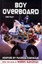 Boy Overboard by Morris Gleitzman.