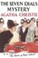 The Seven Dials Mystery by Agatha Christie.