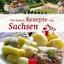 Die besten Rezepte aus Sachsen von Ute Scheffler (Buch) NEU