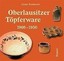 Oberlausitzer Töpferware - Günter Reinheckel - 9783898762540 PORTOFREI
