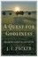 A Quest for Godliness: The Puritan Vision of the Christian Life by J. I....