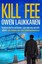 Kill Fee (Stevens & Windermere) by Owen Laukkanen.
