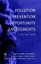 Pollution Prevention Opportunity Assessments: A Practical Guide by Daniel...