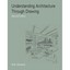 Understanding Architecture Through Drawing Edwards, Brian (Author)