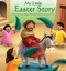 My Little Easter Story by Christina Goodings Hardback