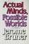 Actual Minds, Possible Worlds by Jerome S. Bruner (Paperback, 1986)