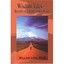 Wisdom Tales: Secrets of Living and Loving William Lyon