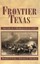 Frontier Texas: History of a Borderland to 1880 by Pace, Robert F. -Paperback