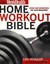 Mens Health Home Workout Bible: A Do-it-Yourself Guide to Burning Fat and...