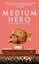 Medium Hero And Other Stories by Korby Lenker 9781681625072 (Paperback, 2015)
