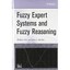 Fuzzy Expert Systems and Fuzzy Reasoning William Siler/ James J. Buckley