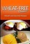 Wheat-Free Classics - Dessert Gourmet Recipes by Compiatlions Wheat Free Classic