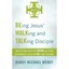 Being Jesus' Walking and Talking Disciple: How the Holy Spirit Will Grow Your Da