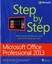 Microsoft Office Professional 2013 Step by Step by Beth Melton.