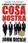 Cosa Nostra: A History of the Sicilian Mafia by Professor John Dickie...