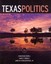 Texas Politics by David S. Prindle, Charldean Newell, James W. Riddlesperger...