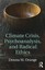 Climate Crisis, Psychoanalysis, and Radical Ethics by Donna M. Orange...