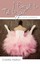 NEW I Forgot to Tell You: Ballet School Confidential by Charis Marsh