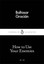 How to Use Your Enemies by Baltasar Gracian (Paperback, 2015)