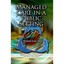 MANAGED CARE IN PUBLIC SETTING (Health and Human Develo - Paperback NEW R E STEE
