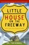 Little House on the Freeway: Help for the Hurried Home by Dr Tim Kimmel.