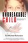 The Unbreakable Child: A Story about Forgiving the Unforgivable by Kim...