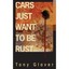 Cars Just Want to be Rust Tony Glover