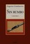Sin Rumbo by Eugenio Cambaceres.