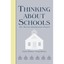 Thinking About Schools: New Theories and Innovative Practice Howley, Aimee (Auth
