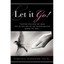 Let it Go! Ph.D. Virginia Harrison