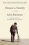 Almost a Family: A Memoir by John Darnton.
