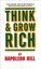 Think and Grow Rich by Napoleon Hill.
