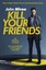 Kill Your Friends by John Niven (Paperback, 2015)