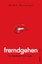 Fremdgehen - Ein Handbuch für Frauen Michèle Binswanger