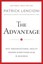 The Advantage: Why Organizational Health Trumps Everything Else In Business...