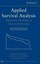 Applied Survival Analysis: Regression Modeling of Time to Event Data (Wiley