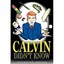 Calvin Didn't Know Randall, Stephen E