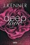 J. KENNER Deep 1 Deep Love EROTISCHER ROMAN ****NEU & KEIN PORTO****