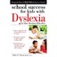 School Success for Kids with Dyslexia & Other Reading D - Paperback NEW Dunson,