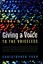 Giving a Voice to the Voiceless by Christopher Yuan (Paperback / softback, 2016)